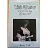 Edith Wharton: Beyond the Age of Innocence