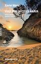 Portada de Viaje por la Costa Brava, de Xavier Moret