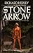 The Stone Arrow by Richard Herley