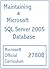 Maintaining a Microsoft SQL...