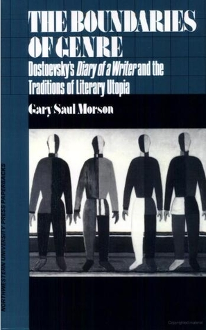 Boundaries of Genre: Dostoevsky's Diary of a Writer and the Traditions of Literary Utopia (Paperback)