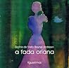 A Fada Oriana by Sophia de Mello Breyner And...