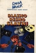 Blazno resno slavni
