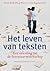 Het leven van teksten. Een inleiding tot de literatuurwetenschap