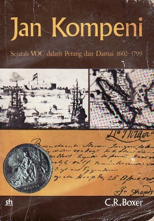 Jan Kompeni: Sejarah Voc dalam Perang dan Damai 1602-1799 (Paperback)