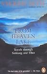 From Heaven Lake by Vikram Seth From Heaven Lake by Vikram Seth