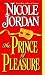 The Prince of Pleasure (Notorious, #5)