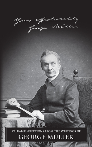 Valuable Selections from the Writings of George Müller