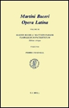 Martini Buceri Opera Latina, Vol 3: Florilegium Patristicum (Studies in Medieval and Reformation Thought, Vol 41)