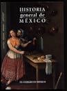 Historia general de Mexico / General History of Mexico (Estudios Historicos) (Spanish Edition) Historia general de Mexico / General History of Mexico (Estudios Historicos) (Spanish Edition)