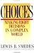 Choices: Making Right Decis...