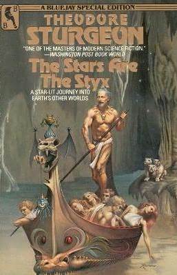 The Stars Are the Styx (Paperback)