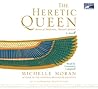 The Heretic Queen by Michelle    Moran