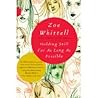 Holding Still for as Long as Possible by Zoe Whittall