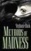 Methods of Madness by Stephanie Black