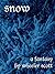 Snow by Wheeler Scott