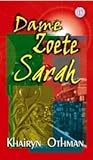 Dame Zoete Sarah by Khairyn Othman