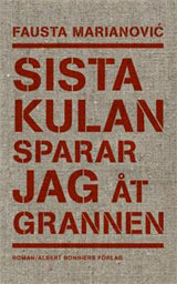 Sista kulan sparar jag åt grannen (Hardcover)