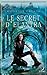 Le Secret d'Elantra (Chroniques d'Elantra, #1)