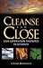 Cleanse and Close - Last Generation Theology in 14 Points