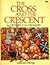 The Cross and the Crescent:...
