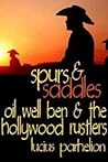 Oil Well Ben and the Hollywood Rustlers by Lucius Parhelion