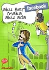 Aku Ber-Facebook ...