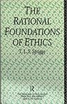 The Rational Foundations of Ethics