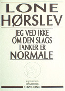 Jeg ved ikke om den slags tanker er normale (Paperback)