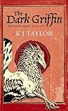 The Dark Griffin by K.J. Taylor The Dark Griffin by K.J. Taylor