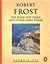 The Road Not Taken and Other Early Poems by Robert Frost