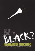 Is It Coz I'm Black? (Paperback)