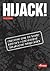 Hijack! - Cracking One Of South Africa's Most Violent Carjack... by Guy Brown
