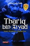 Thariq bin Ziyad:...