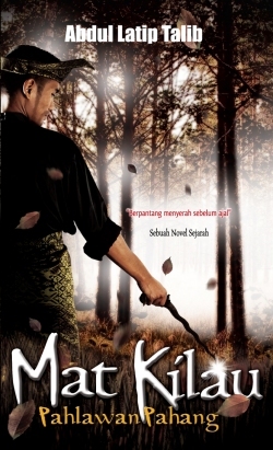 Mat Kilau: Pahlawan Pahang (Paperback)