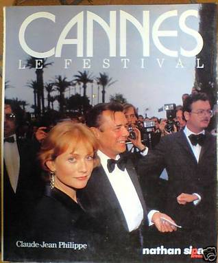 Cannes, le festival (French Edition)