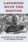 Laughing With The Master: In Praise Of P.G. Wodehouse.