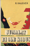 Jumalat ei ole kodus (Hardcover)