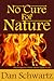 No Cure For Nature