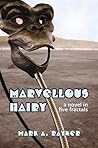 Marvellous Hairy by Mark A. Rayner