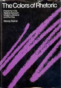The Colors of Rhetoric: Problems in the Relation Between Modern Literature and Painting (Paperback)