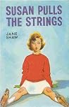 Susan Pulls the Strings by Jane Shaw Susan Pulls the Strings by Jane Shaw