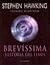 Brevíssima història del temps by Stephen W. Hawking