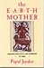 The earth mother by Pupul Jayakar