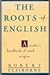 The Roots of English by Robert Claiborne