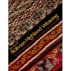 The Art of Bolivian Highland Weaving (Hardcover)