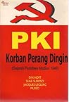 PKI Korban Perang Dingin (Sejarah Peristiwa Madiun 1948) PKI Korban Perang Dingin (Sejarah Peristiwa Madiun 1948)