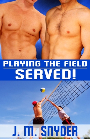 Served! (Playing the Field, #4)