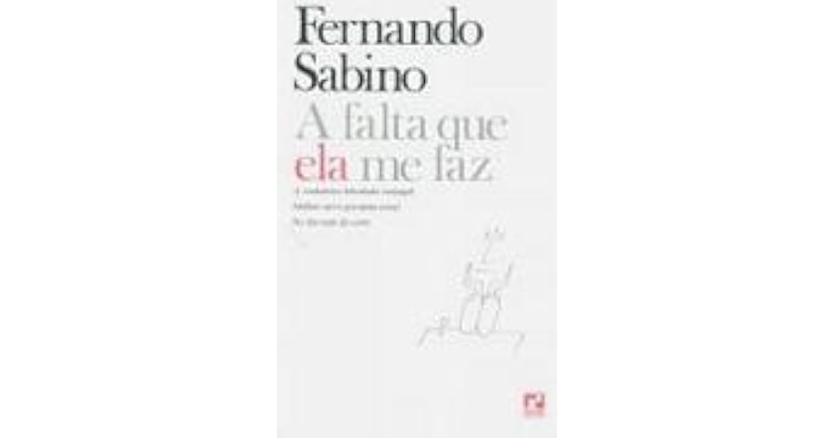 Cronicas De Fernando Sabino A Falta Que Ela Me Faz