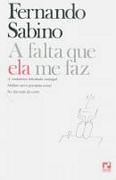 A Falta Que Ela Me Faz (Paperback)